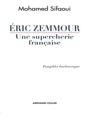 cover image of Eric Zemmour, une supercherie française